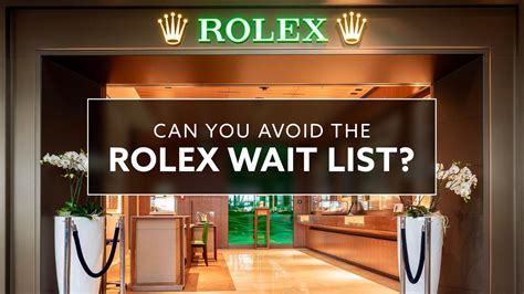 what is the wait time for a rolex|rolex waiting list uk 2023.